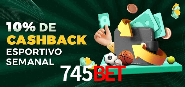 10% de bônus de cashback na 745Bet